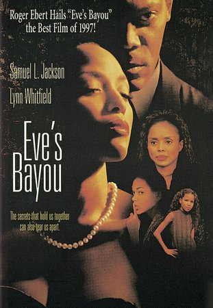 Eve's Bayou, Meagan Good,Samuel L. Jackson,Lynn Whitfield,Debbi Morgan,Jake Smollett,Ethel Ayler,Diahann Carroll,Vondie Curtis Hall,Lisa Nicole Carson,Tamara Tunie