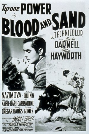 Blood and Sand, Tyrone Power,Linda Darnell,Rita Hayworth,Anthony Quinn,Alla Nazimova,J. Carrol Naish,John Carradine,Laird Cregar,Lynn Bari,Vincente Gomez