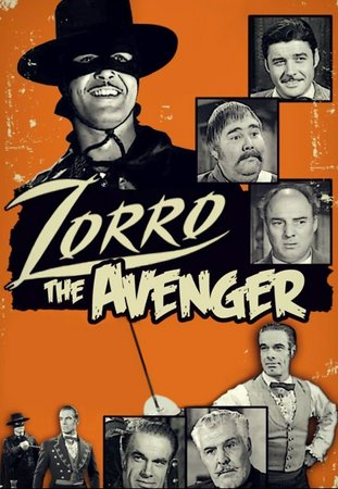 Zorro, the Avenger, Guy Williams,Henry Calvin,Gene Sheldon,Charles Korvin