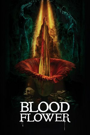 Blood Flower, Idan Aedan,Bront Palarae,Remy Ishak,Nadiya Nissa,Nabila Huda