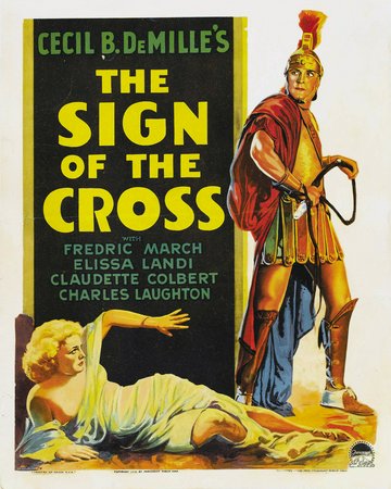 The Sign of the Cross, Charles Laughton,Fredric March,Claudette Colbert,Elissa Landi,Ian Keith,Vivian Tobin,Harry Beresford,Ferdinand Gottschalk,Arthur Hohl,Joyzelle