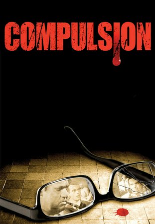 Compulsion, Orson Welles,Dean Stockwell,Bradford Dillman,Diane Varsi,E.G. Marshall,Martin Milner,Richard Anderson,Robert F. Simon,Edward Binns,Robert Burton