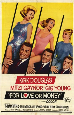 For Love or Money, Kirk Douglas,Mitzi Gaynor,Thelma Ritter,Gig Young,Julie Newmar,William Bendix,Leslie Parrish,Dick Sargent,Elizabeth MacRae,William Windom