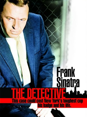 The Detective, Frank Sinatra,Lee Remick,Jacqueline Bisset,Ralph Meeker,Jack Klugman,Horace MacMahon,Lloyd Bochner,William Windom,Tony Musante,James Inman