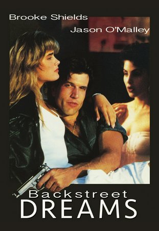 Backstreet Dreams, Brooke Shields,Jason O'Malley,Sherilyn Fenn,Tony Fields,Tony Dean Fields,Burt Young,Anthony Franciosa,Nick Cassavetes,Ray 'Boom Boom' Mancini,Meg Register