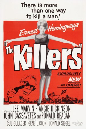 The Killers, Lee Marvin,Angie Dickinson,Ronald Reagan,John Cassavetes,Clu Gulager,Claude Akins,Norman Fell,Virginia Christine,Don Haggerty,Robert Phillips