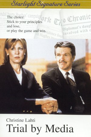 Trial by Media, Christine Lahti,Tom Skerritt,Jay Thomas,Mark Feuerstein,Stanley Anderson,Blake Lindsley,Scott Michael Campbell,Matt Weinberg,Will Rothhaar,Caroline Aaron