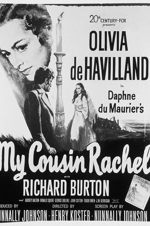 My Cousin Rachel, Olivia de Havilland,Richard Burton,John Sutton,Audrey Dalton,Ronald Squire,George Dolenz,John Sutton,Tudor Owen,J.M. Kerrigan,Margaret Brewster
