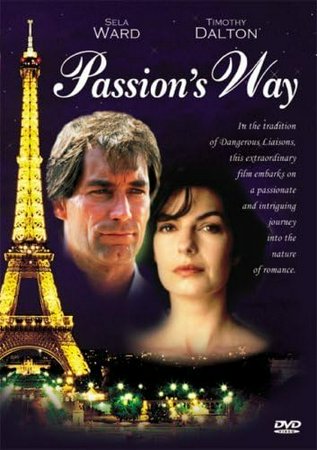 Passion's Way, Timothy Dalton,Sela Ward,Alicia Witt,Jamie Glover,Leslie Caron,Hannah Taylor Gordon,Cynthia Harris,Rupert Frazer,Suzanne Bertish