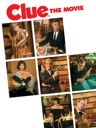 Clue, Eileen Brennan,Tim Curry,Madeline Kahn,Christopher Lloyd,Michael McKean,Martin Mull,Lesley Ann Warren,Colleen Camp,Lee Ving,Bill Henderson