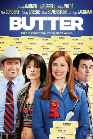 Butter, Jennifer Garner,Ty Burrell,Olivia Wilde,Ashley Greene,Hugh Jackman,Alicia Silverstone,Yara Shahidi,Rob Corddry,Kristen Schaal,Phyllis Smith