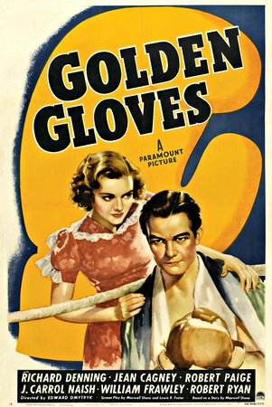 Golden Gloves, Richard Denning,Jean Cagney,Robert Paige,J. Carrol Naish,William Frawley,Edward S. Brophy,Edward Brophy,Robert Ryan,George Ernest,David Durand