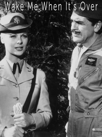 Wake Me When It's Over, Dick Shawn,Ernie Kovacs,Jack Warden,Don Knotts,Margo Moore,Nobu McCarthy,Robert Strauss,Noreen Nash,Parley Baer,Robert Emhardt