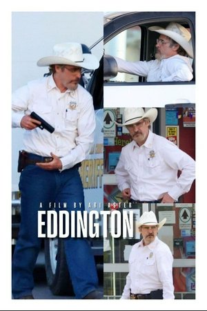 Eddington, Joaquin Phoenix,Emily Stone,Austin Butler,Deirdre O'Connell,Pedro Pascal,Micheal Ward,Cameron Mann,Amélie Hoeferle,Luke Grimes,William Belleau