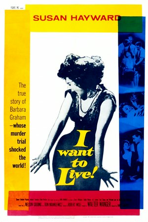 I Want to Live!, Susan Hayward,Simon Oakland,Theodore Bikel,Virginia Vincent,Wesley Lau,Philip Coolidge,Lou Krugman,James Philbrook,Bartlett Robinson,Gage Clark