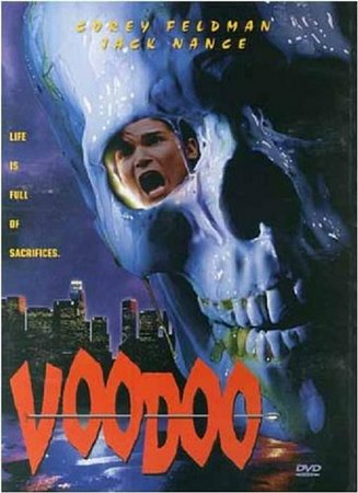 Voodoo, Corey Feldman,Sarah Douglas,Jack Nance,Joel J. Edwards,Diana Nadeau,Gregory Vignolle,Ron Meléndez,Amy Raasch,Brian Michael McGuire,Christopher Kriesa