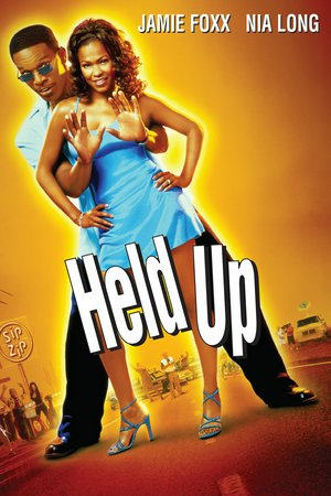 Held Up, Jamie Foxx,Nia Long,Barry Corbin,John Cullum,Jake Busey,Michael Shamus Wiles,Sarah Paulson,Diego Fuentes,Roselyn Sanchez,Julie Hagerty