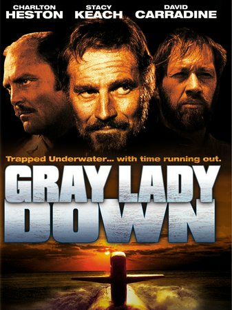 Gray Lady Down, Charlton Heston,David Carradine,Stacy Keach,Ned Beatty,Stephen McHattie,Ronny Cox,Dorian Harewood,Rosemary Forsyth,Hilly Hicks,Charles Cioffi