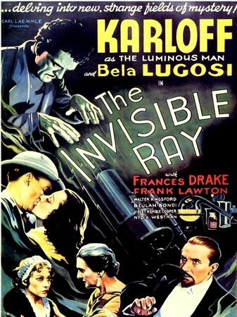 The Invisible Ray, Boris Karloff,Bela Lugosi,Frances Drake,Violet Kemble-Cooper,Frank Lawton,Walter Kingsford,Beulah Bondi,Nydia Westman,Georges Renavent,Frank Reicher