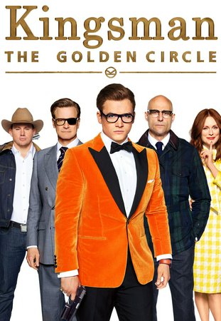 Kingsman: The Golden Circle, Colin Firth,Julianne Moore,Taron Egerton,Mark Strong,Halle Berry,Elton John,Channing Tatum,Jeff Bridges,Edward Holcroft,Michael Gambon
