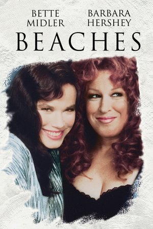 Beaches, Bette Midler,Barbara Hershey,John Heard,Spalding Gray,Lainie Kazan,James Read,Grace Johnston,Mayim Bialik,Marcie Leeds,Carol Williard
