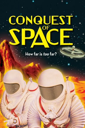 Conquest of Space, Walter Brooke,Eric Fleming,Phil Foster,William Hopper,Mickey Shaughnessy,William Redfield,Benson Fong,Ross Martin,Vito Scotti,John Dennis