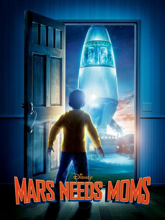 Mars Needs Moms, Matthew Henerson,Adam Jennings,Stephen Kearin