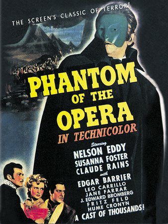 The Phantom of the Opera, Claude Rains,Susanna Foster,Nelson Eddy,Edgar Barrier,Leo Carrillo,Jane Farrar,J. Edward Bromberg,Fritz Feld,Frank Puglia,Steven Geray