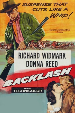 Backlash, Richard Widmark,Donna Reed,Roy Roberts,John McIntire,William Campbell,Barton MacLane,Edward Platt,Harry Morgan,Bob Wilke,Reg Parton