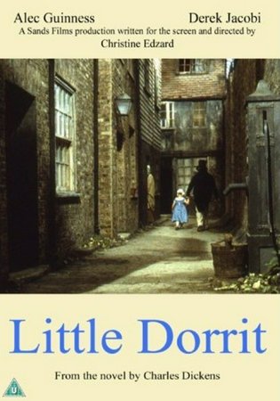 Little Dorrit - Part 1, Alec Guinness,Derek Jacobi,Sarah Pickering,Cyril Cusack,Joan Greenwood,Amelda Brown,Max Wall,Roshan Seth