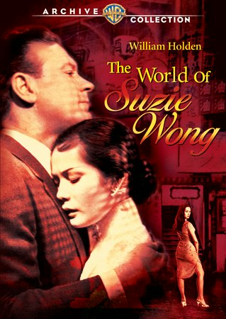 The World of Suzie Wong, William Holden,Nancy Kwan,Michael Wilding,Sylvia Syms,Laurence Naismith,Jacqui Chan,Andy Ho,Bernard Cribbins,Yvonne Shima,Lier Hwang