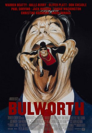 Bulworth, Warren Beatty,Halle Berry,Don Cheadle,Oliver Platt,Paul Sorvino,Jack Warden,Isaiah Washington,Joshua Malina,Christine Baranski,Richard C. Sarafian