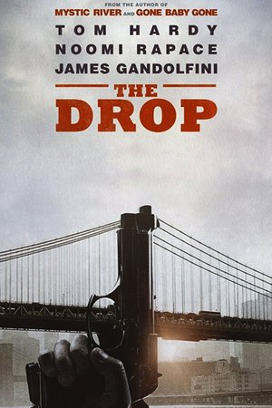 The Drop, Tom Hardy,Noomi Rapace,Matthias Schoenaerts,James Gandolfini,Michael Esper,Mike Houston,Morgan Spector,Chris Sullivan,John Ortiz,Ann Dowd