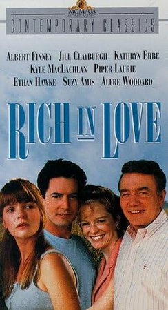 Rich in Love, Albert Finney,Jill Clayburgh,Kathryn Erbe,Kyle MacLachlan,Piper Laurie,Ethan Hawke,Suzy Amis,Alfre Woodard,J. Leon Pridgen II,David Hager
