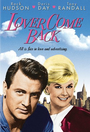 Lover Come Back, Doris Day,Rock Hudson,Tony Randall,Edie Adams,Jack Oakie,Jack Kruschen,Ann B. Davis,Joe Flynn,Howard St. John,Karen Norris