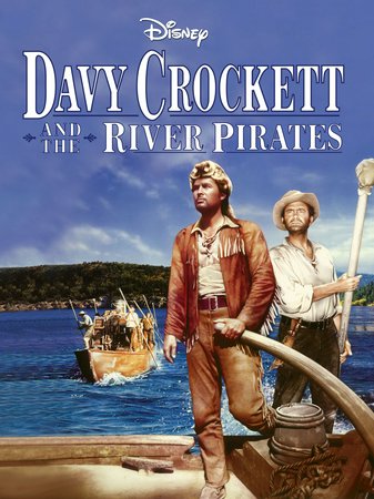 Davy Crockett and the River Pirates, Fess Parker,Buddy Ebsen,Jeff York,Kenneth Tobey,Clem Bevans,Irvin Ashkenazy,Mort Mills,Paul 'Tiny' Newlan,Paul Newlan,Frank Richards