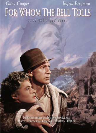 For Whom the Bell Tolls, Gary Cooper,Ingrid Bergman,Akim Tamiroff,Katina Paxinou,Vladimir Sokoloff,Mikhail Rasumny,Fortunio Bonanova,Eric Feldary,Victor Varconi,Joseph Calleia