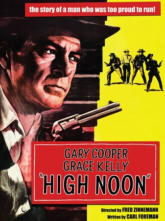 High Noon, Gary Cooper,Grace Kelly,Thomas Mitchell,Lloyd Bridges,Ian MacDonald,Katy Jurado,Otto Kruger,Lon Chaney Jr.,Eve McVeagh,Lee Van Cleef