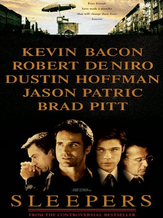 Sleepers, Kevin Bacon,Robert De Niro,Dustin Hoffman,Jason Patric,Brad Pitt,Minnie Driver,Vittorio Gassman,Billy Crudup,Ron Eldard,Terry Kinney