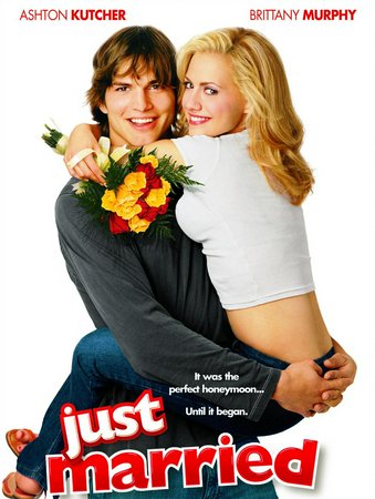 Just Married, Ashton Kutcher,Brittany Murphy,Christian Kane,David Moscow,David Rasche,Veronica Cartwright,Monet Mazur,Raymond J. Barry,Toshi Toda,George Gaynes