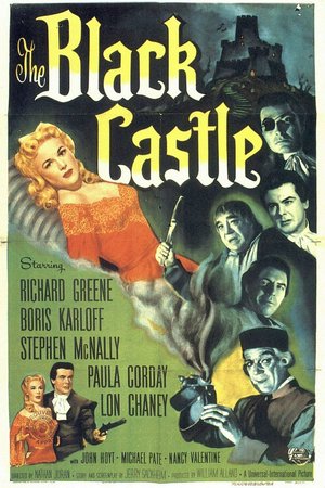 The Black Castle, Richard Greene,Boris Karloff,Stephen McNally,Paula Corday,Lon Chaney Jr.,John Hoyt,Michael Pate,Nancy Valentine,Tudor Owen,Henry Corden