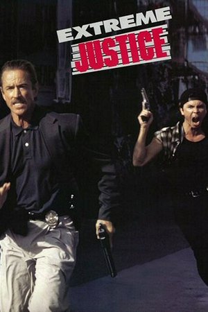 Extreme Justice, Lou Diamond Phillips,Scott Glenn,Chelsea Field,Yaphet Kotto,Andrew Divoff,Richard Grove,William Lucking,Ed Lauter,L. Scott Caldwell,Larry Holt