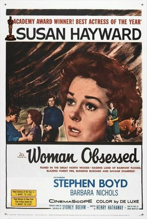 Woman Obsessed, Susan Hayward,Stephen Boyd,Ken Scott,Dennis Holmes,Barbara Nichols,Theodore Bikel,Arthur Franz,James Philbrook,Florence MacMichael,Jack Raine