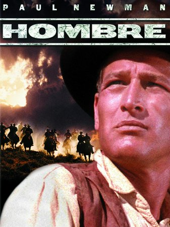 Hombre, Paul Newman,Fredric March,Diane Cilento,Richard Boone,Cameron Mitchell,Barbara Rush,Peter Lazer,Maggie Blye,Martin Balsam,Skip Ward