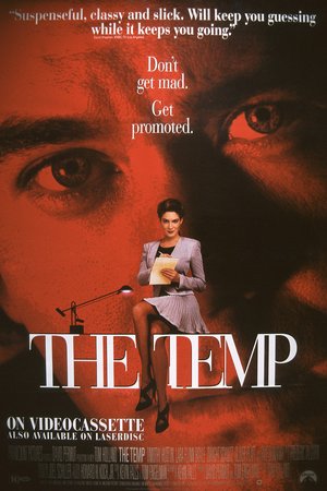 The Temp, Timothy Hutton,Lara Flynn Boyle,Faye Dunaway,Dwight Schultz,Oliver Platt,Steven Weber,Colleen Flynn,Scott Coffey,Dakin Matthews,Maura Tierney