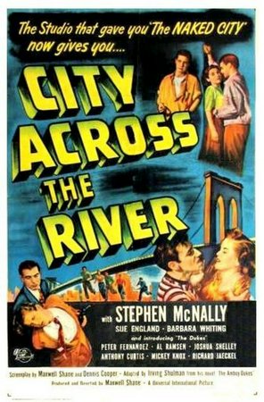 City Across the River, Stephen McNally,Jeff Corey,Thelma Ritter,Luis Van Rooten,Sharon McManus,Sue England,Barbara Whiting,Richard Benedict,Peter Fernandez,Al Ramsen