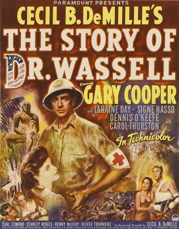The Story of Dr. Wassell, Gary Cooper,Laraine Day,Signe Hasso,Dennis O'Keefe,Carol Thurston,Carl Esmond,Paul Kelly,Elliott Reid,Stanley Ridges,Renny McEvoy