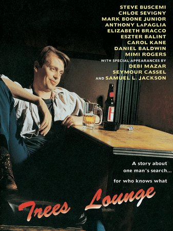Trees Lounge, Steve Buscemi,Anthony LaPaglia,Chloë Sevigny,Elizabeth Bracco,Debi Mazar,Daniel Baldwin,Mark Boone Junior,Michael Buscemi,Carol Kane,Seymour Cassel
