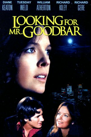 Looking for Mr. Goodbar, Diane Keaton,Tom Berenger,Tuesday Weld,Richard Gere,Richard Kiley,William Atherton,Alan Feinstein,Priscilla Pointer,Laurie Prange,Joel Fabiani