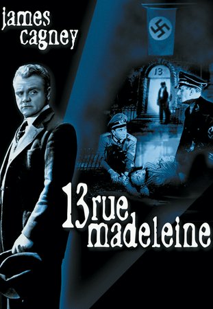 13 Rue Madeleine, James Cagney,Annabella,Richard Conte,Walter Abel,Frank Latimore,Melville Cooper,Sam Jaffe,Marcel Rousseau,E.G. Marshall,Blanche Yurka